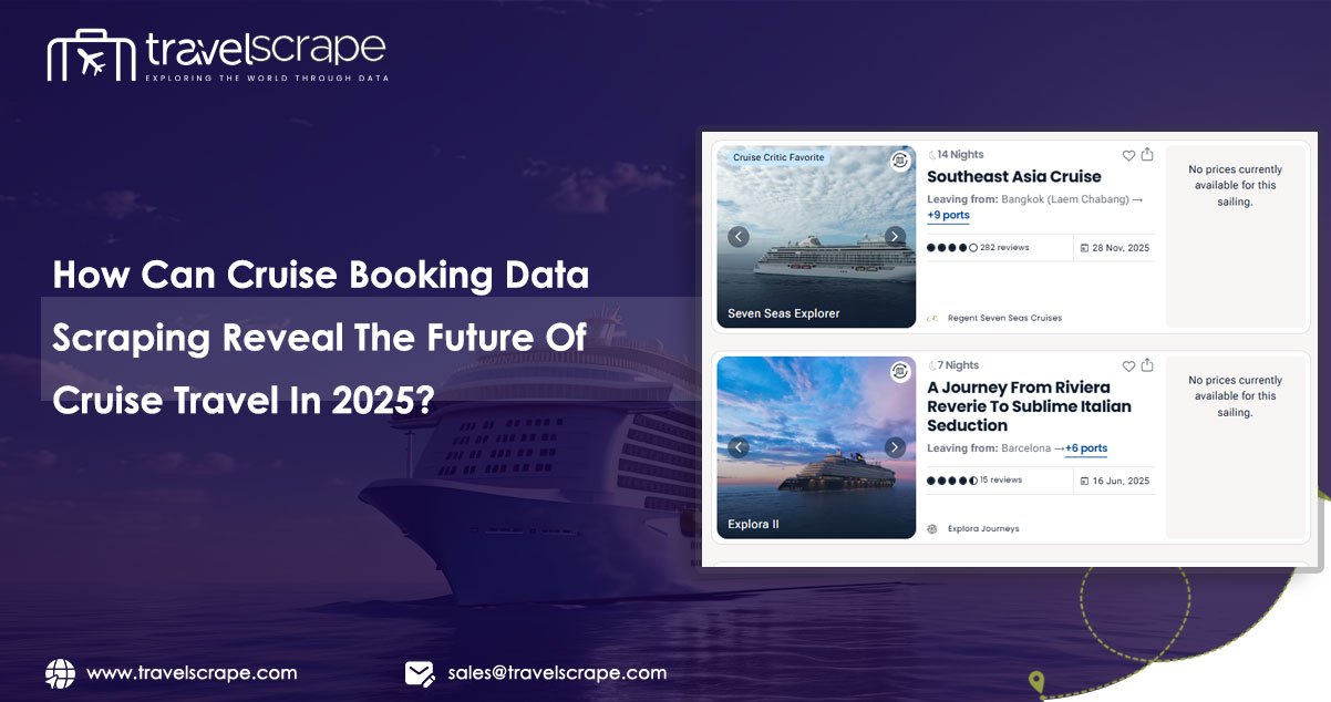 How-Can-Cruise-Booking-Data-Scraping-Reveal-The-Future-Of-Cruise-Travel-In-2025 How-Can-Cruise-Booking-Data-Scraping-Reveal-The-Future-Of-Cruise-Travel-In-2025