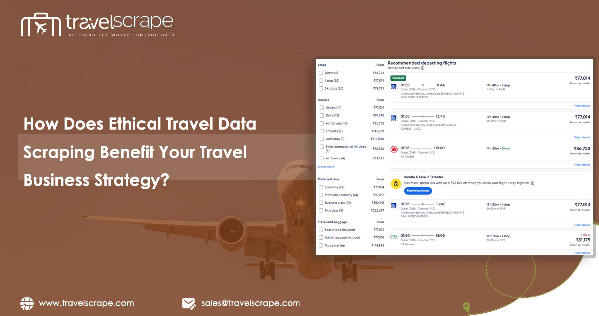 How-Does-Ethical-Travel-Data-Scraping-Benefit-Your-Travel-Business-Strategy How-Does-Ethical-Travel-Data-Scraping-Benefit-Your-Travel-Business-Strategy