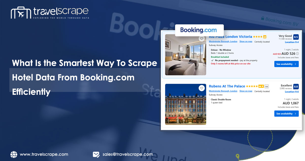 What-Is-the-Smartest-Way-To-Scrape-Hotel-Data-From-Booking
