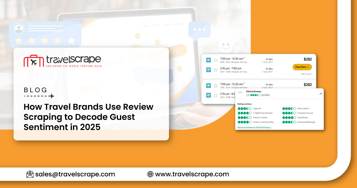 How Travel Brands Use Review Scraping to Decode Guest Sentiment in 2025 How Travel Brands Use Review Scraping to Decode Guest Sentiment in 2025