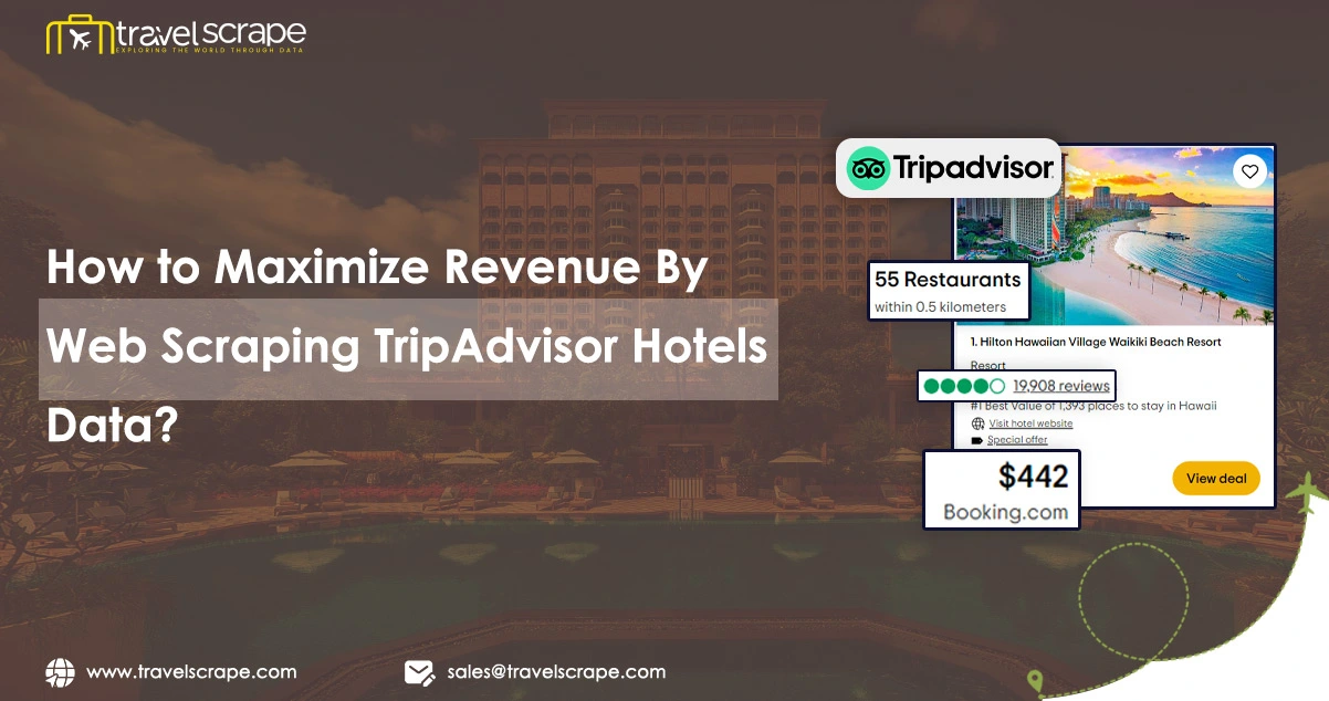 How-to-Maximize-Revenue-By-Web-Scraping-TripAdvisor-Hotels-Data