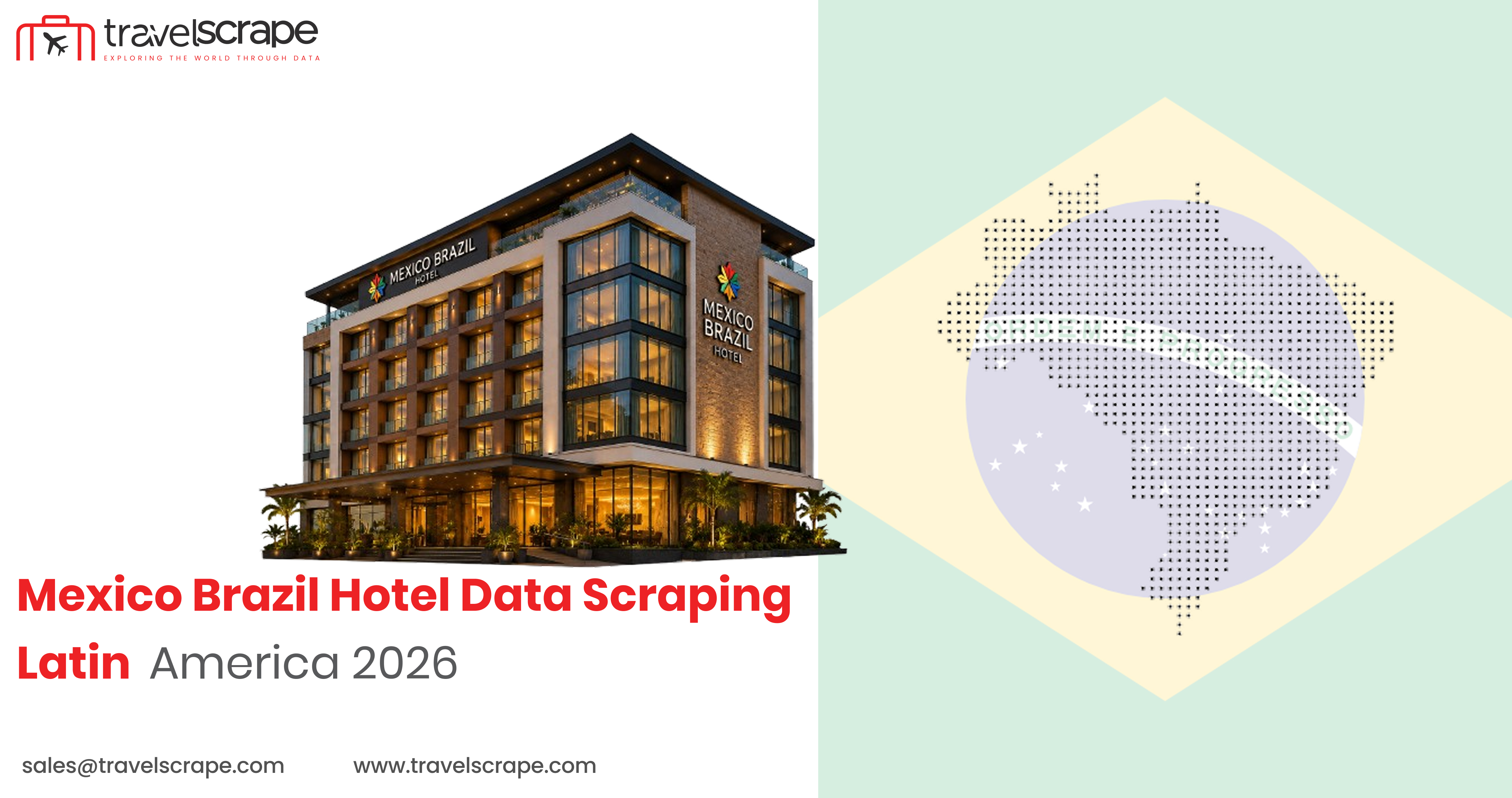 Mexico Brazil Hotel Data Scraping LatAm 2026